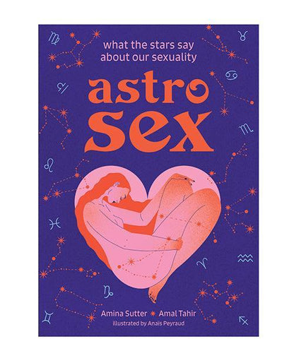 Astrosex - What the Stars Say About Our Sexuality - SEXYEONE