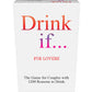 Drink If... For Lovers - SEXYEONE