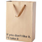 If You Don't Like It I'll Take It Gift - SEXYEONE