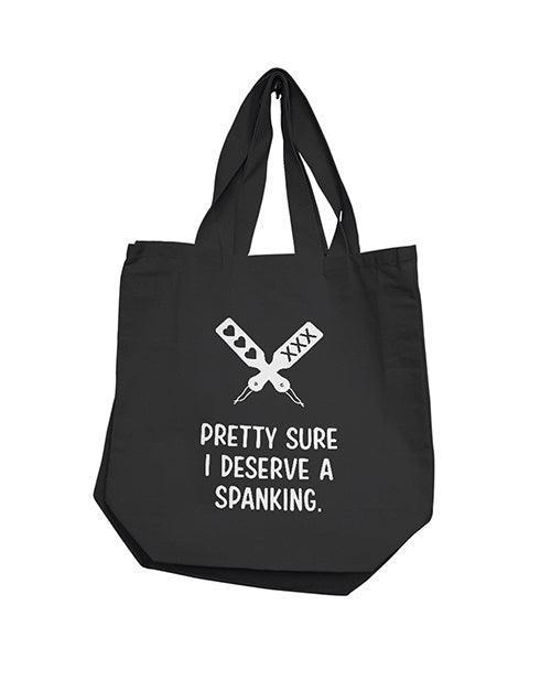 Nobu Pretty Sure I Deserve A Spanking Reusable Tote - Black - SEXYEONE