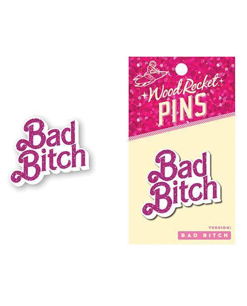 Wood Rocket Bad Bitch Enamel Pin - SEXYEONE