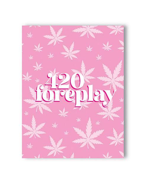 product image, 420 Foreplay 420 Greeting Card - SEXYEONE