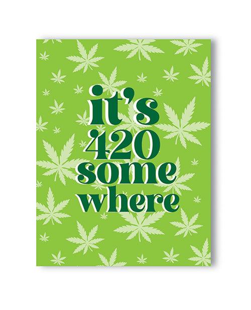 product image, It's 420 Somewhere 420 Greeting Card - SEXYEONE